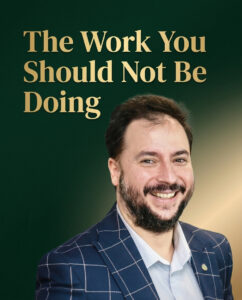 The work you should not be doing