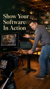 You have a software that you developed? You should make a video to show it in action so your clients
