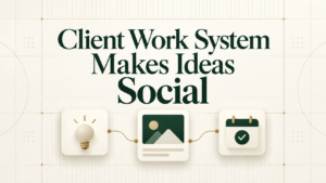 Client Work System Makes Ideas Social