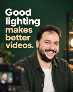 Good light makes better videos